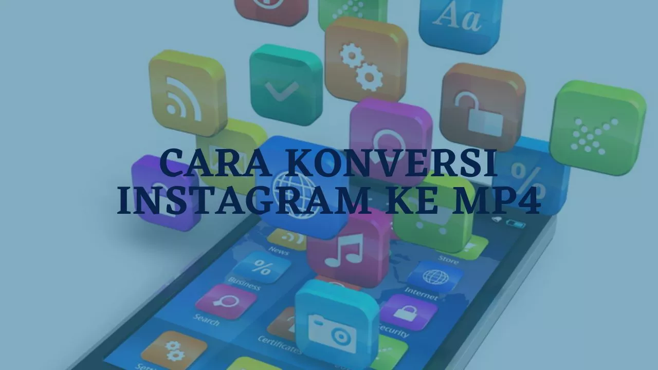 Cara Konversi Instagram Ke MP4